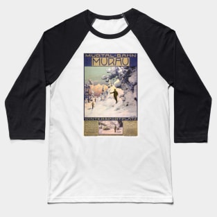 Murtalbahn Murau Austria Vintage Poster 1907 Baseball T-Shirt